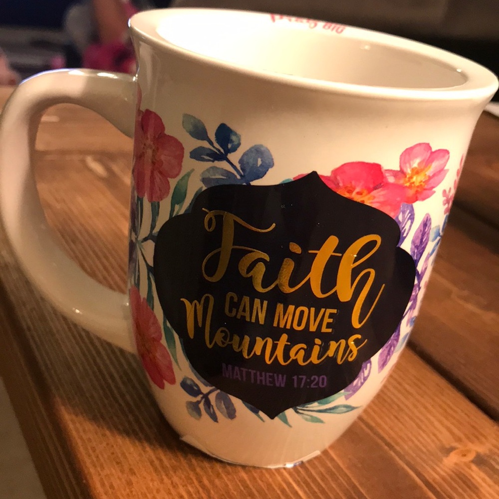 Brand new coffee mug. Faith can move mountains